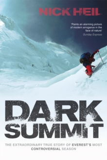 Dark Summit: The Extraordinary True Story of Everest’s Most Controversial Season