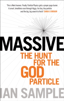 Image for Massive  : the hunt for the god particle