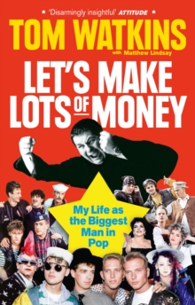 Image for Let's make lots of money  : secrets of a rich, fat, gay, lucky bastard