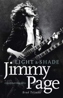 Image for Light and shade: conversations with Jimmy Page