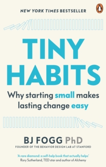 Image for Tiny habits  : the small changes that change everything