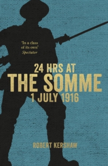 Image for 24 hrs at the Somme, 1 July 1916