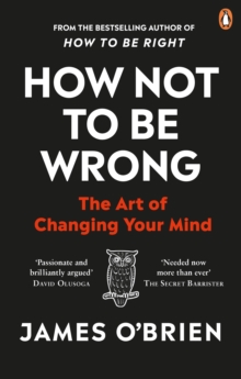 Image for How not to be wrong  : the art of changing your mind