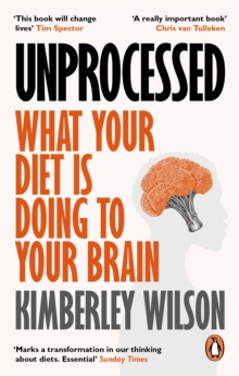 Image for Unprocessed  : how the food we eat is fuelling our mental health crisis