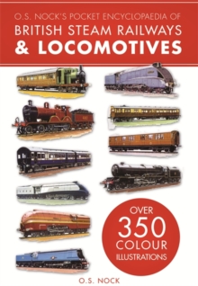 Image for O. S. Nock's Pocket Encyclopedia of British Steam Railways & Locomotives