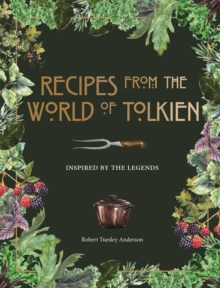 Image for Recipes from the world of Tolkien  : inspired by the legends