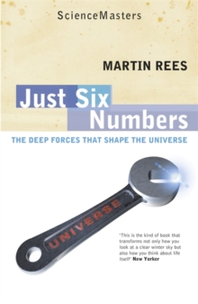 Image for Just six numbers  : the deep forces that shape the universe