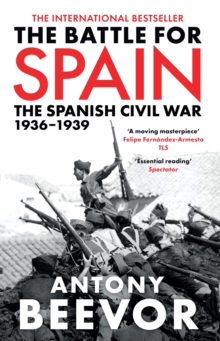 Image for The battle for Spain  : the Spanish Civil War, 1936-1939