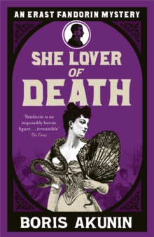 Image for She lover of death  : the further adventures of Erast Fandorin