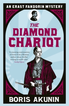 Image for The diamond chariot  : the further adventures of Erast Fandorin