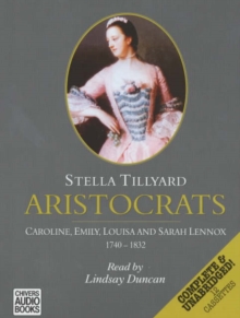 Image for Aristocrats : Caroline, Emily, Louisa and Sarah Lennox, 1750-1832