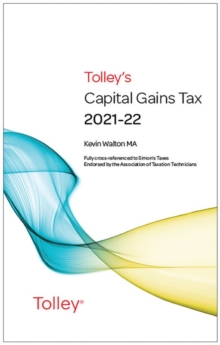 Tolley’s Capital Gains Tax 2021-22 Main Annual