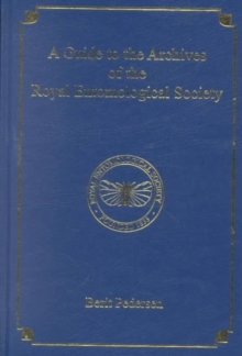 Guide to the Archives of the Royal Entomological Society