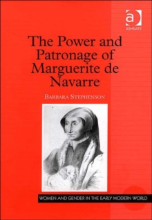 Power and Patronage of Marguerite de Navarre