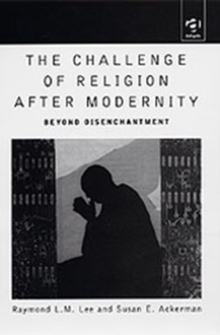 Image for The Challenge of Religion After Modernity