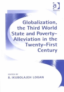 Image for Globalization, the Third World state and poverty-alleviation in the twenty-first century