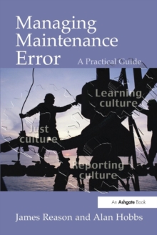 Image for Managing maintenance error  : a practical guide