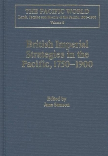 Image for British imperial strategies in the Pacific, 1750-1900