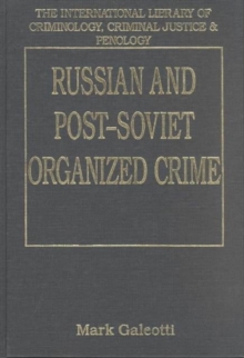 Russian and Post-Soviet Organized Crime