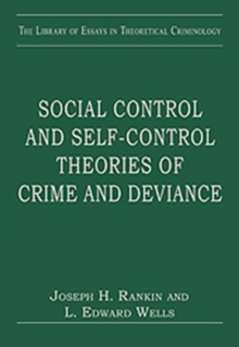 Social Control and Self-Control Theories of Crime and Deviance