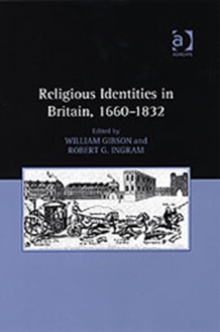 Image for Religious identities in Britain, 1660-1832