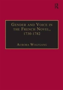 Image for Gender and Voice in the French Novel, 1730–1782