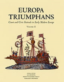 Image for Europa triumphans  : court and civic festivals in early modern Europe