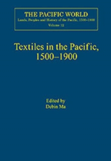 Textiles in the Pacific, 1500-1900