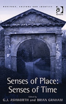Senses of Place: Senses of Time