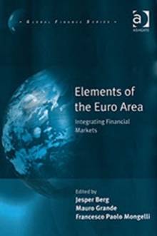 Image for Elements of the Euro area  : integrating financial markets