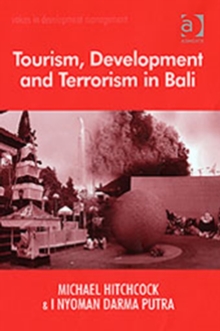 Image for Tourism, development and terrorism in Bali