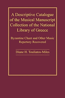 Descriptive Catalogue of the Musical Manuscript Collection of the National Library of Greece