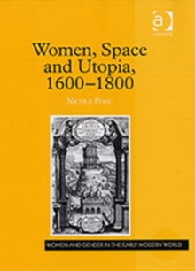 Women, Space and Utopia 1600–1800