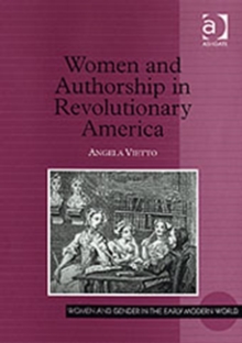Women and Authorship in Revolutionary America
