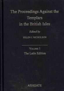 Image for The proceedings against the Templars in the British Isles