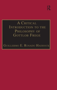 Critical Introduction to the Philosophy of Gottlob Frege