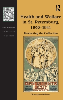 Health and Welfare in St. Petersburg, 1900-1941