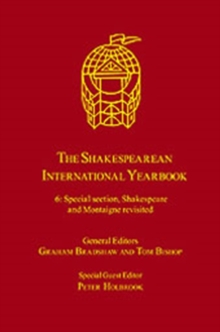 Image for The Shakespearean international yearbook6: Special section, Shakespeare and Montaigne revisited
