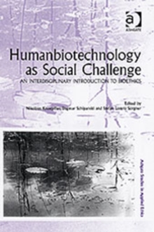 Image for Humanbiotechnology as social challenge  : an interdisciplinary introduction to bioethics