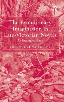 Image for The evolutionary imagination in late-Victorian novels  : an entangled bank