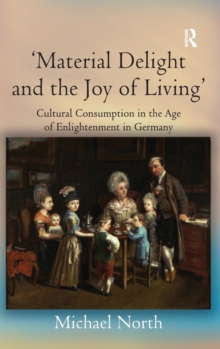 'Material Delight and the Joy of Living'