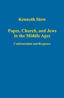 Popes, Church, and Jews in the Middle Ages