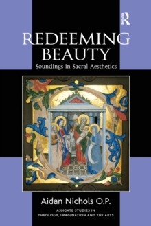 Redeeming Beauty: Soundings in Sacral Aesthetics