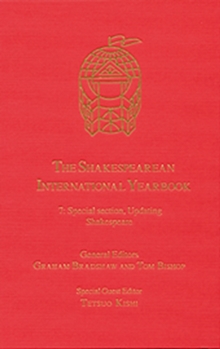 Image for The Shakespearean international yearbook7: Special section, Updating Shakespeare