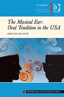 Image for The Musical Ear: Oral Tradition in the USA