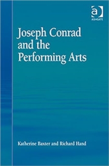 Joseph Conrad and the Performing Arts