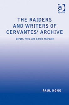Raiders and Writers of Cervantes' Archive