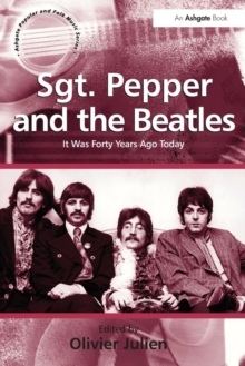 Image for Sgt. Pepper and the Beatles  : it was forty years ago today