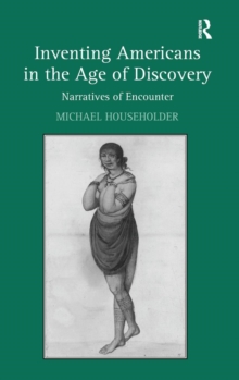 Inventing Americans in the Age of Discovery