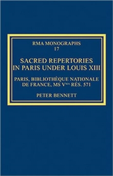 Sacred Repertories in Paris under Louis XIII